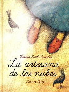 La artesana de las nubes / Bianca Estela Sánchez