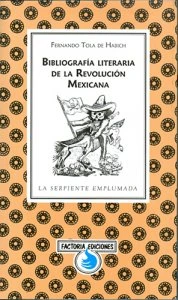 Bibliografía literaria de la Revolución Mexicana