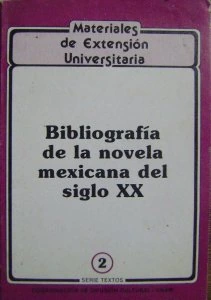 Bibliografía de la novela mexicana del siglo XX