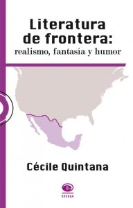 Literatura de frontera : realismo, fantasía y humor