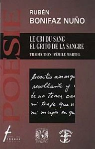 Rubén Bonifaz Nuño, Le cri du sang = El grito de la sangre