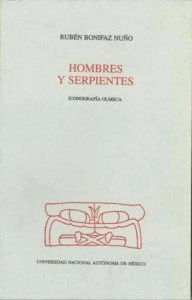 Hombres y serpientes. Iconografía olmeca