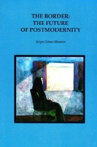 The border : the future of postmodernity