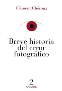 Breve historia del error fotográfico