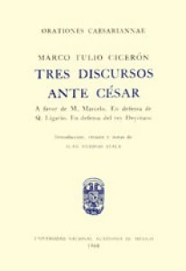 Tres discursos ante César