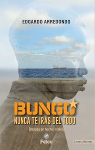 Bungo : nunca te irás del todo