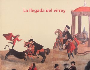 La llegada del virrey