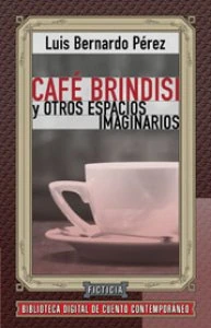 Café Brindisi y otros espacios imaginarios