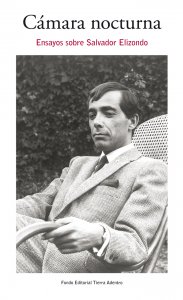 Cámara nocturna : ensayos sobre Salvador Elizondo