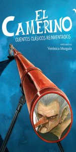 El camerino : cuentos clásicos reinventados