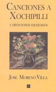 Canciones a Xochipilli y otros textos mexicanos