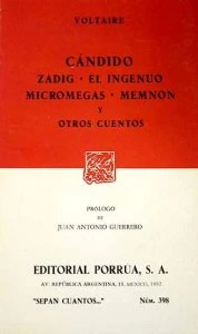 Cándido ; Zadig ; El ingenuo ; Micromegas ; Memnón y otros cuentos