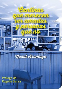 Cantinas que merecen ser amadas y personas que no