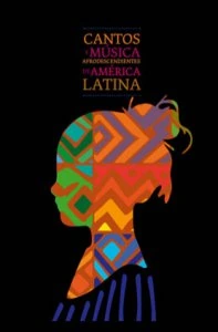 Cantos y música afrodescendientes de América Latina [CD]