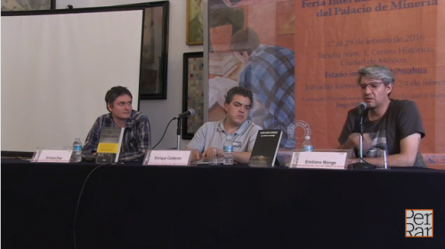 Mesa: Escribir la violencia con Emiliano Monge y Enrique Díaz
