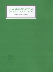 ¿Hay algo más tenaz que la memoria?
