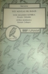 Dos novelas del paisaje : Don Segundo Sombra / Doña Bárbara