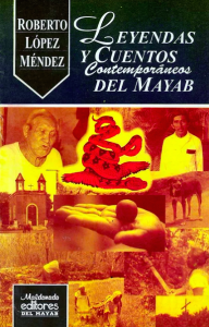 Leyendas y cuentos contemporáneos del Mayab