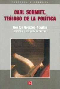 Carl Schmitt, teólogo de la política