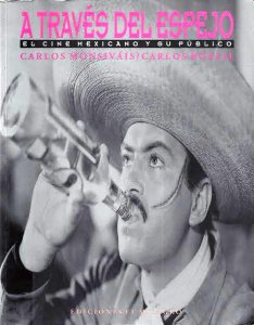 A través del espejo: el cine mexicano y su público