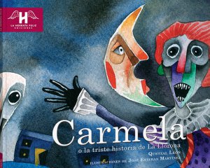 Carmela o la triste historia de La Llorona