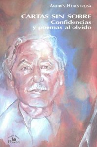 Cartas sin sobre, confidencias y poemas al olvido