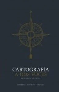 Cartografía a dos voces : antología de poesía