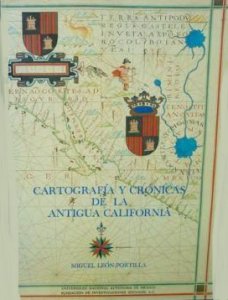 Cartografía y crónicas de la antigua California