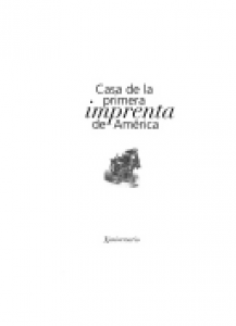 Casa de la primera imprenta de América : X aniversario