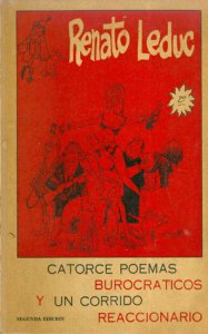 Catorce poemas burocráticos y un corrido reaccionario para solaz y esparcimiento de las clases económicamente débiles