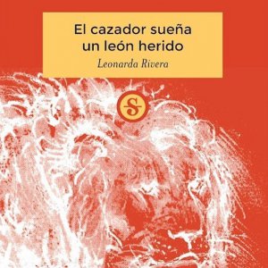 Un cazador sueña un león herido