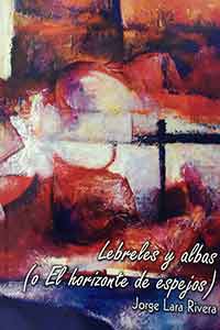 Lebreles y albas (o El horizonte de espejos)