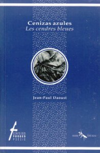 Cenizas azules/Les cendres bleues [edición bilingüe]