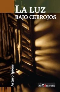 La luz bajo cerrojos