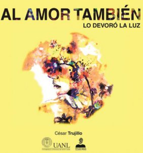 Al amor también lo devoró la luz