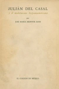 Julián del Casal y el modernismo hispanoamericano