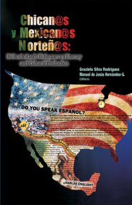 Chican@s y mexican@s norteñ@s: Bi-borderlands Dialogues on Literary and Cultural Production