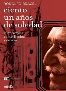 Ciento un años de soledad : la entrevista como ficción y ensayo