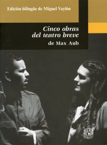 Cinco obras de teatro breve de Max Aub