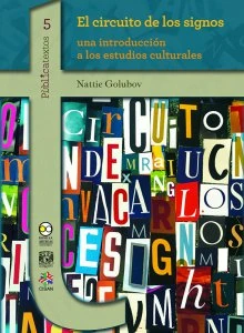 El circuito de los signos : una introducción a los estudios culturales