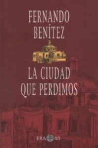 La ciudad que perdimos