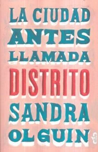 La ciudad antes llamada Distrito