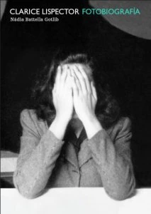 Clarice Lispector. Fotobiografía