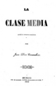 La clase media : novela de costumbres mexicanas