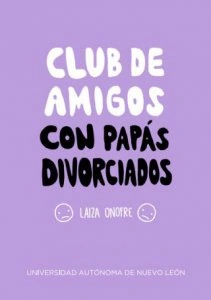 Club de amigos con papás divorciados