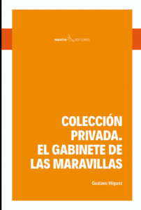 Colección privada : el gabinete de las maravillas
