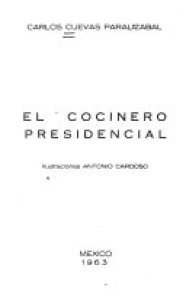 El cocinero presidencial