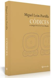 Códices. Os antigos livros do Novo Mundo