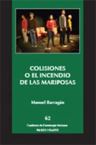 Colisiones o el incendio de las mariposas