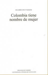 Colombia tiene nombre de mujer